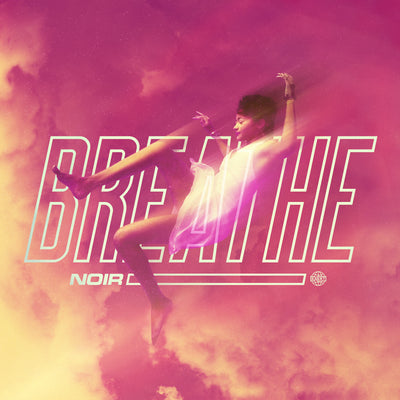 Noir - Breathe
