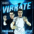 Equalizer & Lixed - Vibrate EP